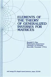 Book cover of Elements of the Theory of Generalized Inverses of Matrices by R.E. Cline