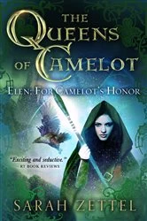 Book cover of Elen: For Camelot's Honor by Sarah Zettel