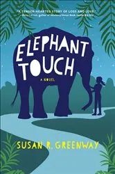 Book cover of Elephant Touch by Susan R. Greenway