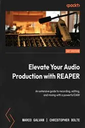Book cover of Elevate Your Audio Production with REAPER by Marco Galvan
