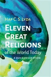 Book cover of Eleven Great Religions of the World Today by Hap C. S. Lyda