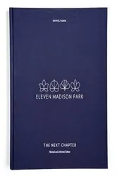 Book cover of Eleven Madison Park: The Next Chapter, Revised and Unlimited Edition by Daniel Humm