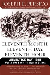 Book cover of Eleventh Month, Eleventh Day, Eleventh Hour by Joseph E. Persico