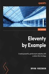 Book cover of Eleventy by Example by Bryan Robinson