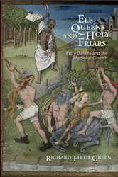 Book cover of Elf Queens and Holy Friars by Richard Firth Green