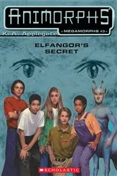 Book cover of Elfangor's Secret (Animorphs Megamorphs #3) by K. A. Applegate