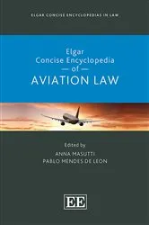 Book cover of Elgar Concise Encyclopedia of Aviation Law by Anna Masutti