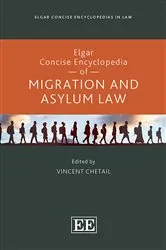 Book cover of Elgar Concise Encyclopedia of Migration and Asylum Law by Vincent Chetail