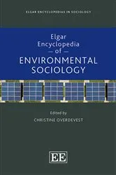 Book cover of Elgar Encyclopedia of Environmental Sociology by Christine Overdevest