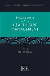 Book cover of Elgar Encyclopedia of Healthcare Management by Unknown