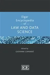 Book cover of Elgar Encyclopedia of Law and Data Science by Giovanni Comandé