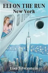 Book cover of Eli on the Run by Lisa Silverstein