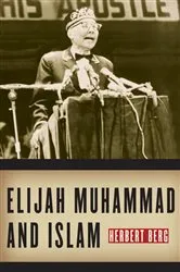 Book cover of Elijah Muhammad and Islam by Herbert Berg