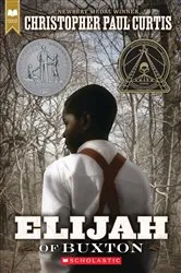 Book cover of Elijah of Buxton (Scholastic Gold) by Christopher Paul Curtis