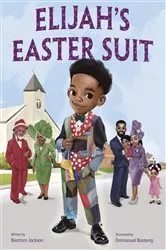 Book cover of Elijah's Easter Suit by Brentom Jackson