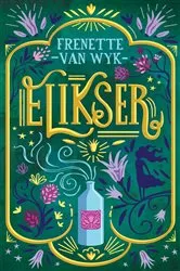 Book cover of Elikser by Frenette van Wyk