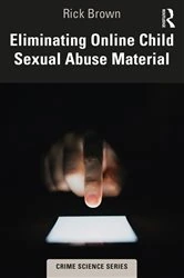 Book cover of Eliminating Online Child Sexual Abuse Material by Rick Brown