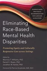Book cover of Eliminating Race-Based Mental Health Disparities by Monnica T. Williams
