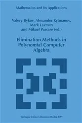 Book cover of Elimination Methods in Polynomial Computer Algebra by V. Bykov