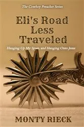 Book cover of Eli's Road Less Traveled by Monty Rieck
