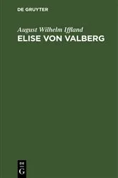 Book cover of Elise von Valberg by August Wilhelm Iffland