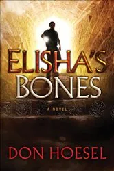 Book cover of Elisha's Bones (A Jack Hawthorne Adventure Book #1) by Don Hoesel