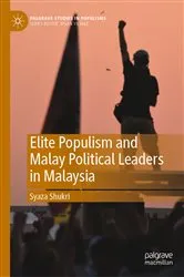 Book cover of Elite Populism and Malay Political Leaders in Malaysia by Syaza Shukri