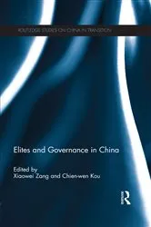 Book cover of Elites and Governance in China by Xiaowei Zang