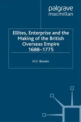 Book cover of Elites, Enterprise and the Making of the British Overseas Empire1688-1775 by H. Bowen