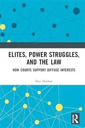 Book cover of Elites, Power Struggles, and the Law by Shai Dothan