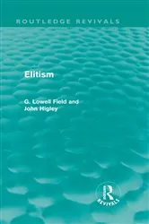 Book cover of Elitism (Routledge Revivals) by G. Lowell Field