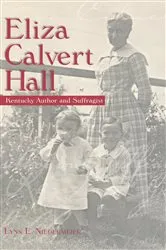 Book cover of Eliza Calvert Hall by Lynn E. Niedermeier