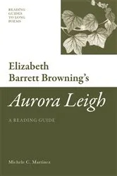 Book cover of Elizabeth Barrett Browning's 'Aurora Leigh' by Michele Martinez