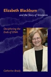 Book cover of Elizabeth Blackburn and the Story of Telomeres by Unknown