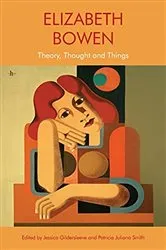 Book cover of Elizabeth Bowen by Jessica Gildersleeve