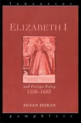 Book cover of Elizabeth I and Foreign Policy, 1558-1603 by Susan Doran
