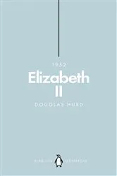Book cover of Elizabeth II (Penguin Monarchs) by Douglas Hurd