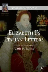 Book cover of Elizabeth I's Italian Letters by Carlo M. Bajetta