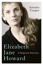 Book cover of Elizabeth Jane Howard by Artemis Cooper