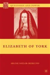 Book cover of Elizabeth of York by A. Okerlund