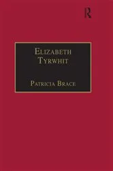 Book cover of Elizabeth Tyrwhit by Patricia Brace