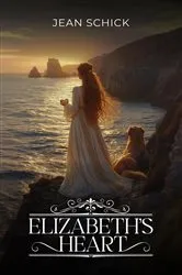 Book cover of Elizabeth's Heart by Jean Schick