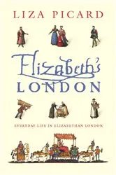 Book cover of Elizabeth's London by Liza Picard