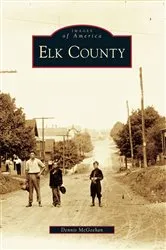Book cover of Elk County by Dennis McGeehan