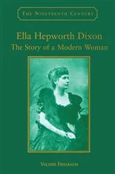 Book cover of Ella Hepworth Dixon by Valerie Fehlbaum