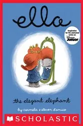 Book cover of Ella the Elegant Elephant by Carmela D'Amico