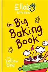 Book cover of Ella's Kitchen: The Big Baking Book by N/A