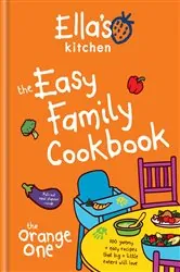 Book cover of Ella's Kitchen: The Easy Family Cookbook by Ella's Kitchen