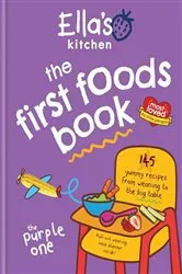 Book cover of Ella's Kitchen: The First Foods Book by Ella's Kitchen