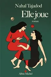 Book cover of Elle joue by Nahal Tajadod